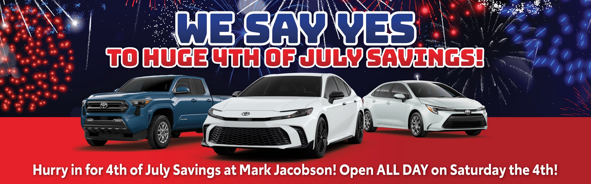 We are open on the 4th of July!