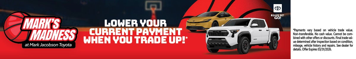 Lower your current payment when you trade up