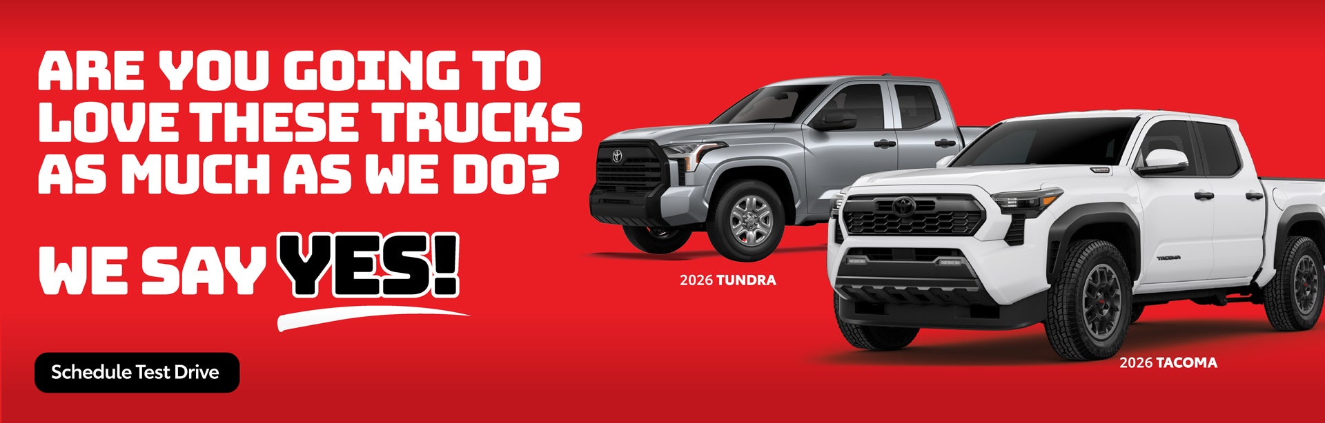We Say Yes to Trucks!